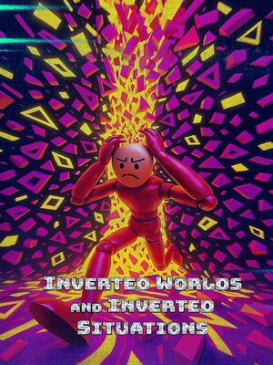 cover image of Inverted Worlds and Inverted Situations